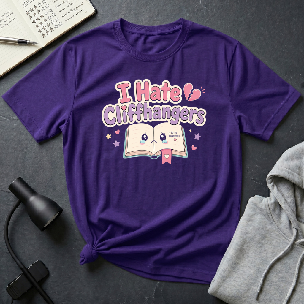 I Hate Cliffhangers T Shirt