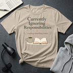 Ignoring Responsibilities T Shirt