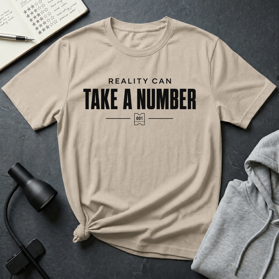 Take A Number T Shirt