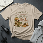 Too Many Book T Shirt