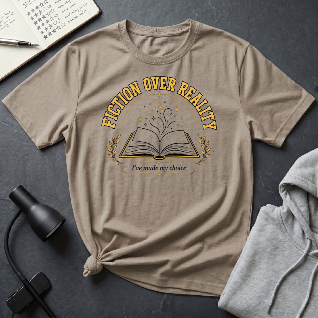 Fiction Over Reality T Shirt