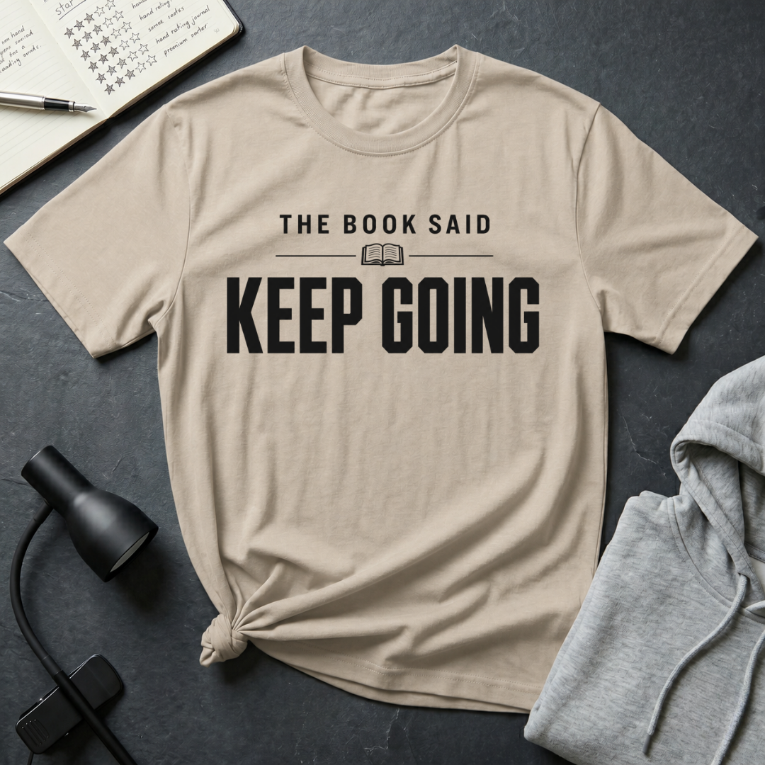 Keep Going T Shirt
