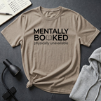 Mentally Booked T Shirt