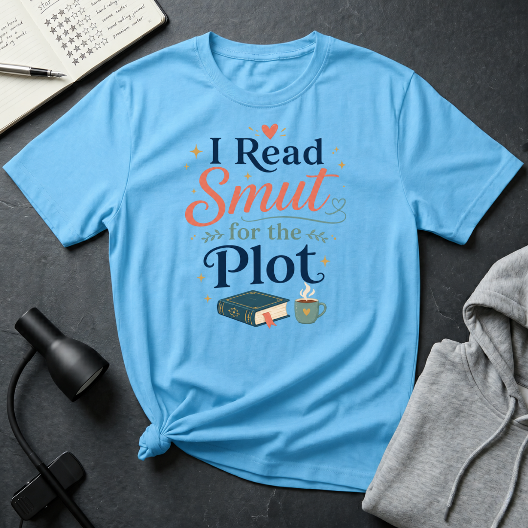 Smut For The Plot T Shirt