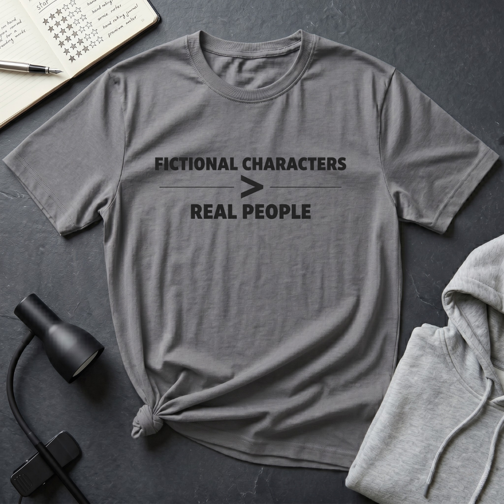 Fictional Better T Shirt