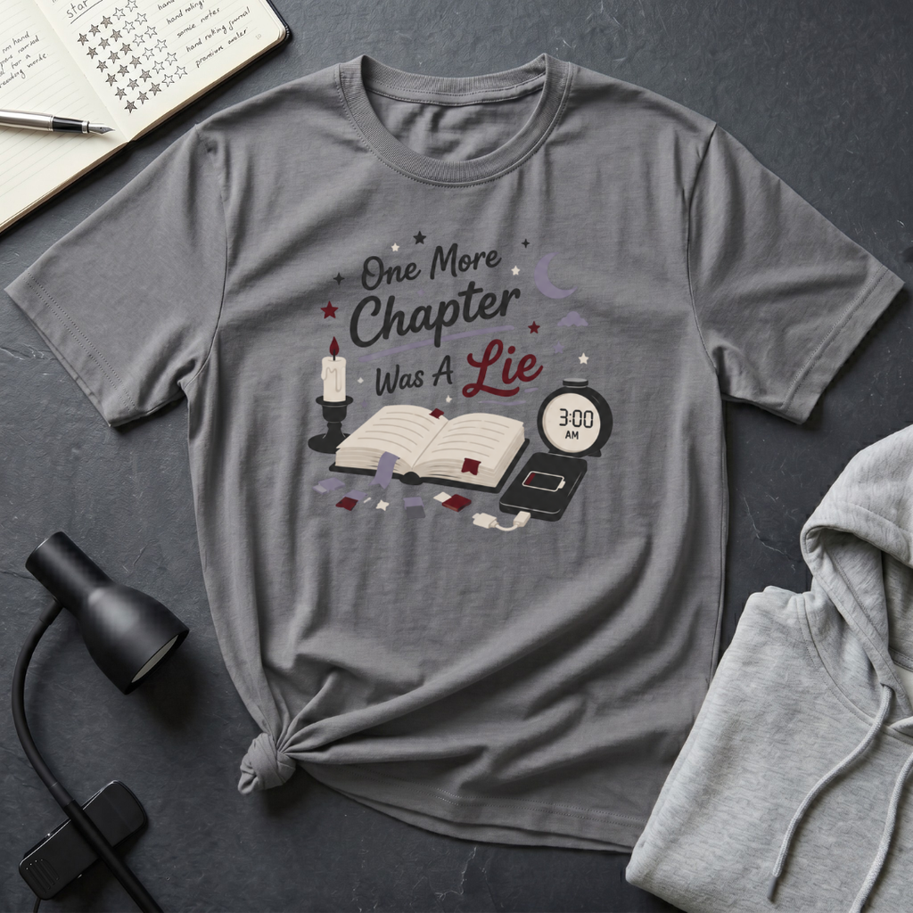 One More Chapter Lie T Shirt