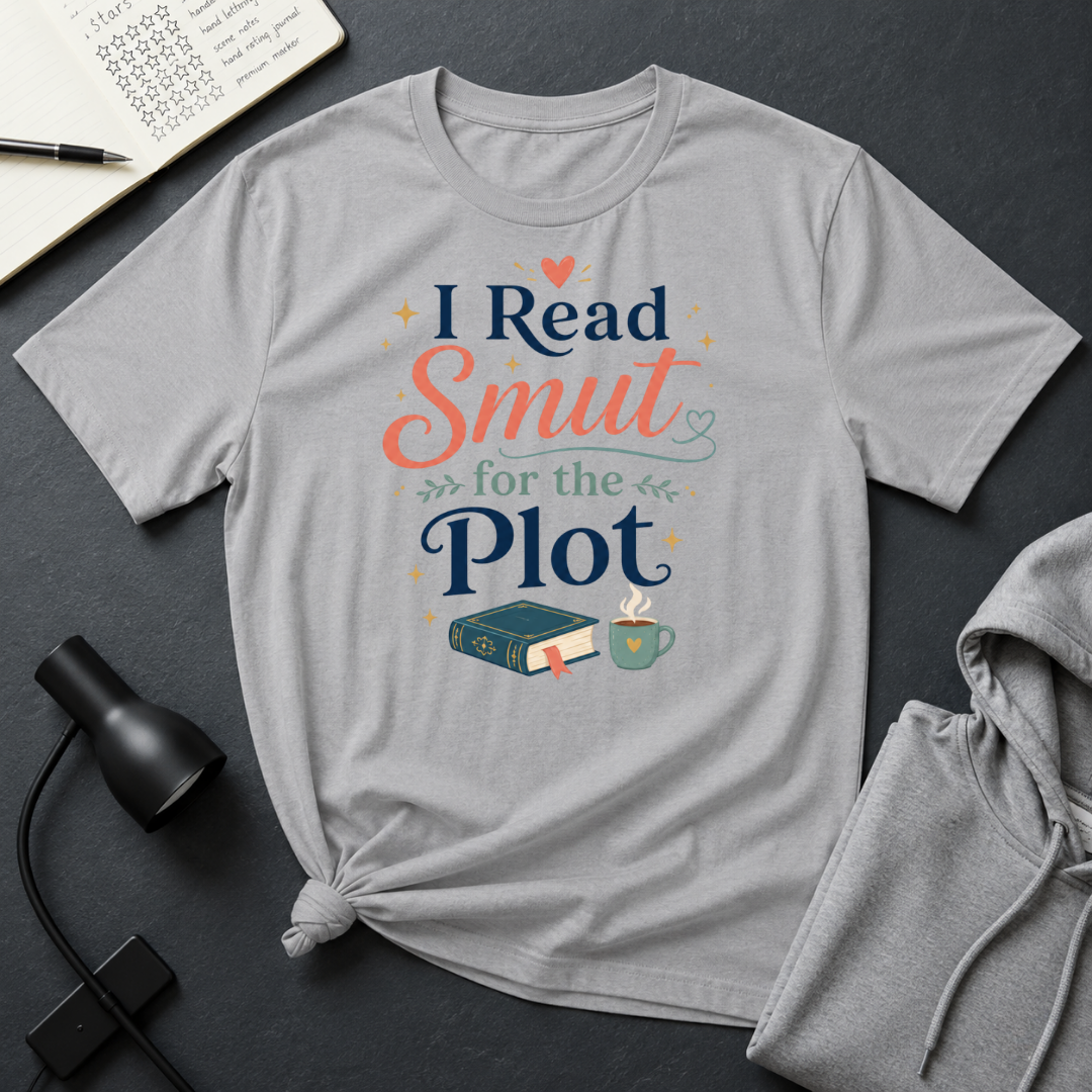 Smut For The Plot T Shirt
