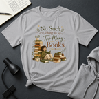 Too Many Book T Shirt