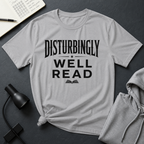Disturbingly Well Read T Shirt