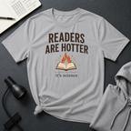 Readers Are Hotter T Shirt