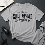Sleep-Deprived T Shirt