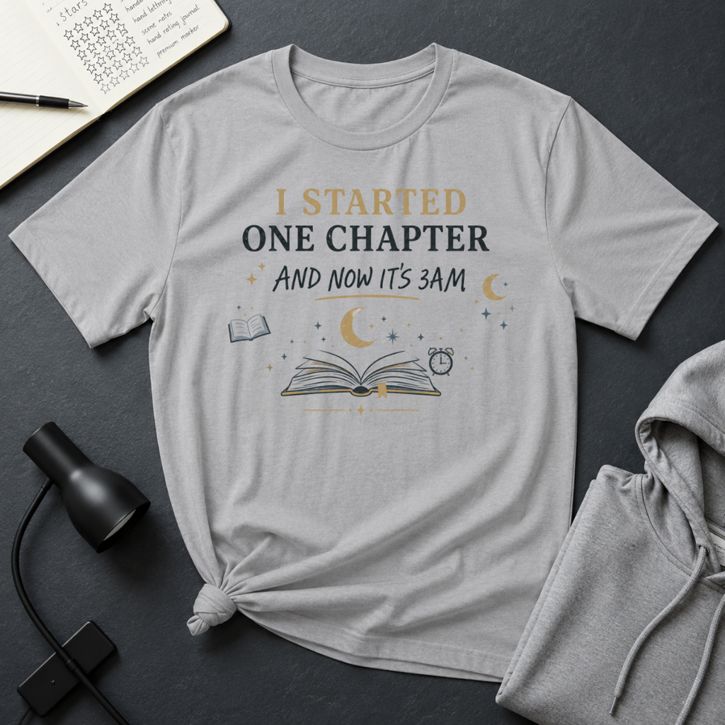 I Started One Chapter T Shirt
