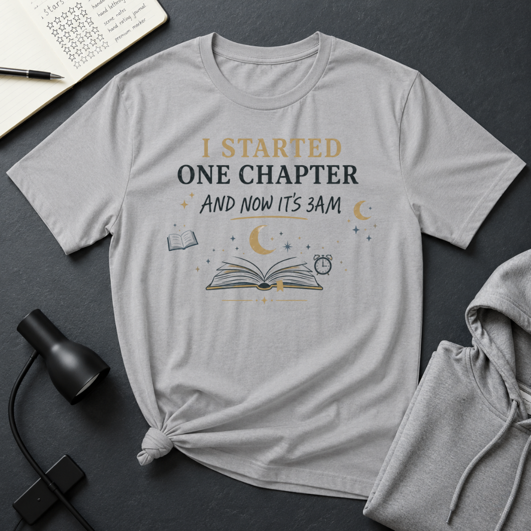 I Started One Chapter T Shirt