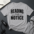 Until Further Notice T Shirt