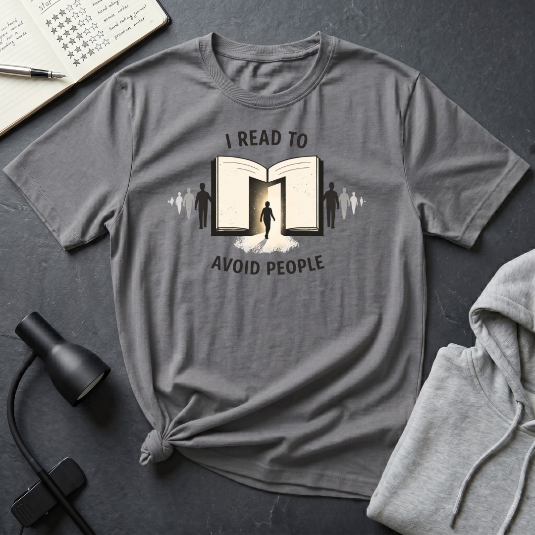 I Read To Avoid T Shirt