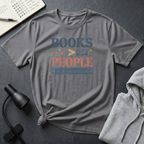 Books Are Greater T Shirt