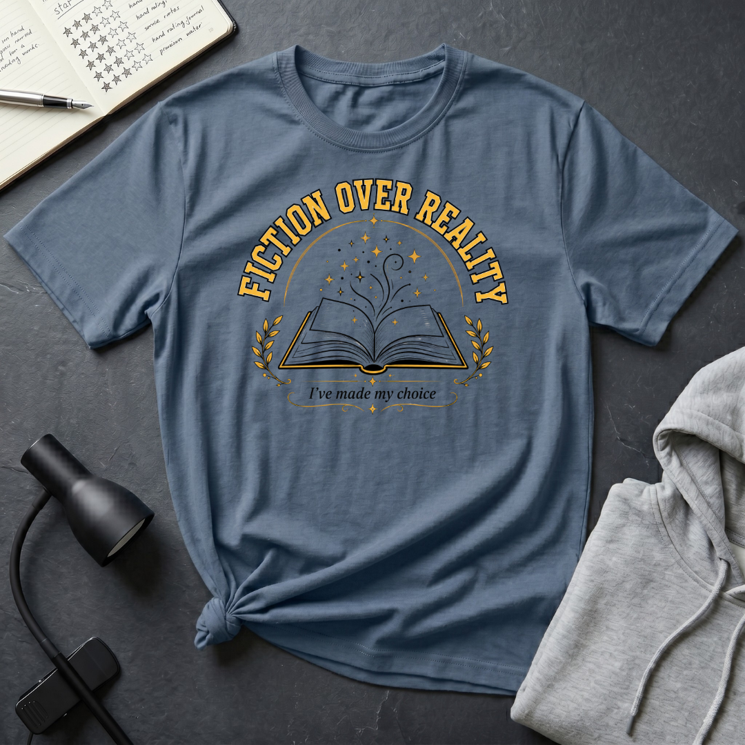 Fiction Over Reality T Shirt