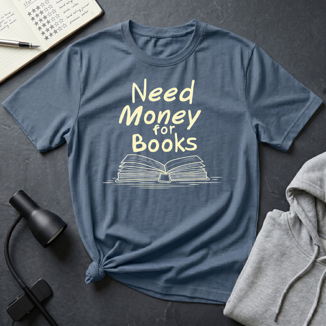 Need Money T Shirt
