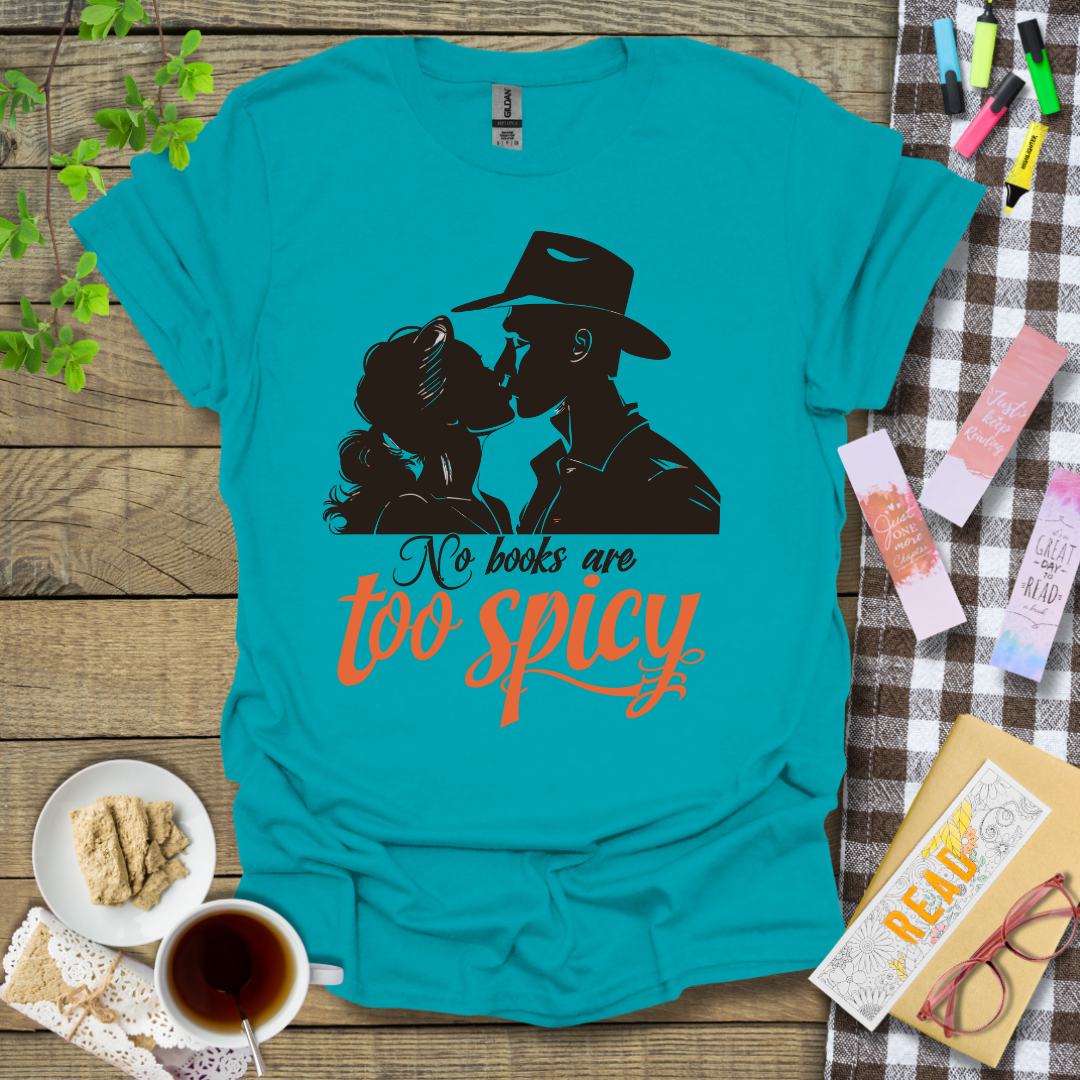 No Books Are Too Spicy Graphic T Shirt