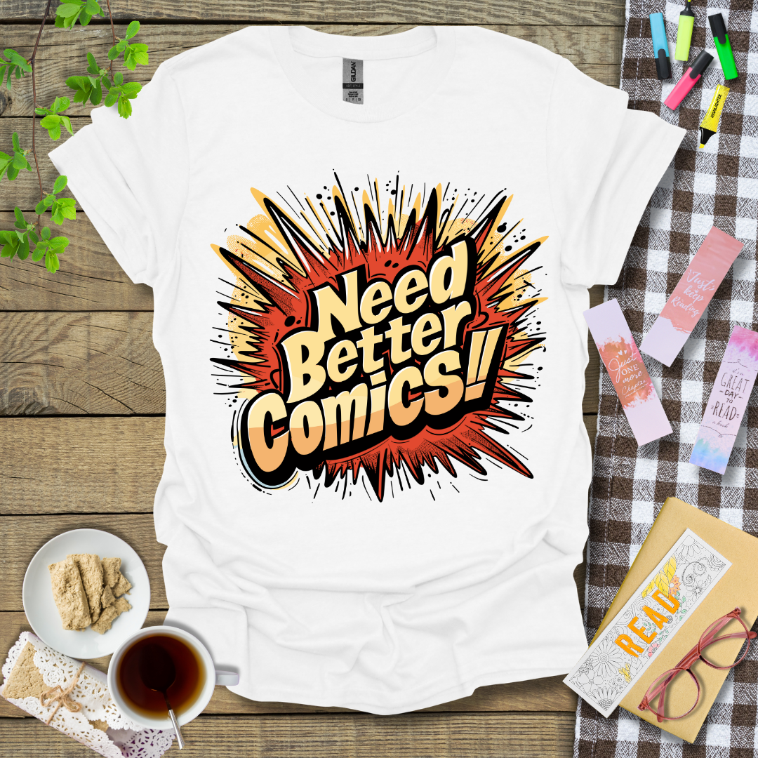 Need Better Comics ver 2 Graphic T Shirt