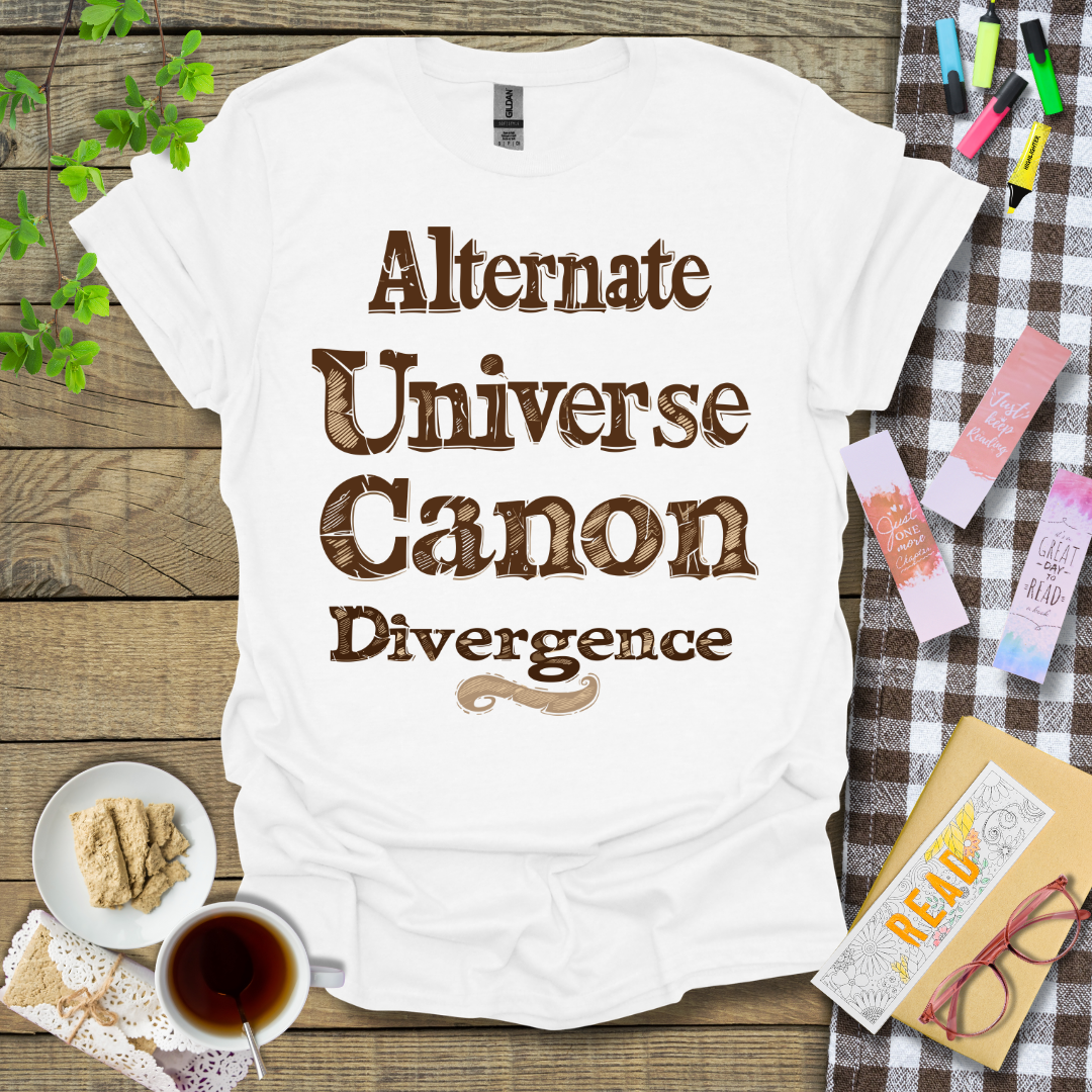Alternate Universe Canon Divergence Graphic T Shirt