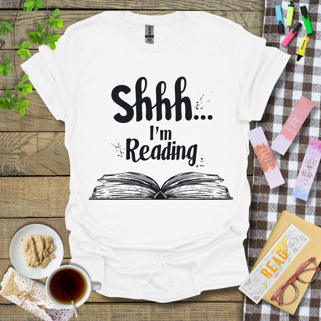 Shhh... I'm Reading Graphic T Shirt