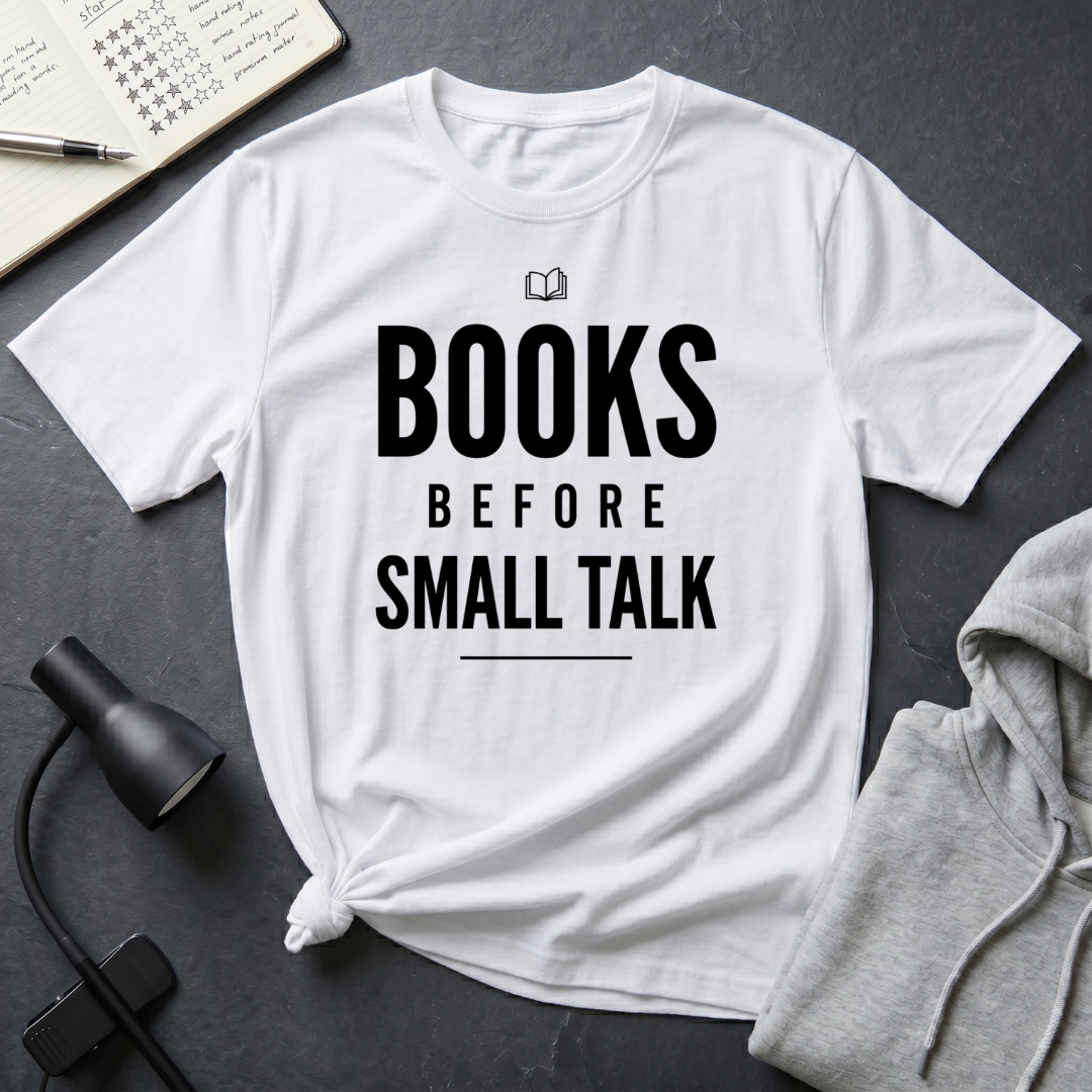 Books Before Talk T Shirt