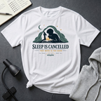 Sleep Is Cancelled T Shirt