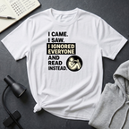 I Ignored Everyone T Shirt