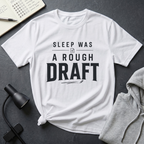 Sleep A Rough Draft T Shirt