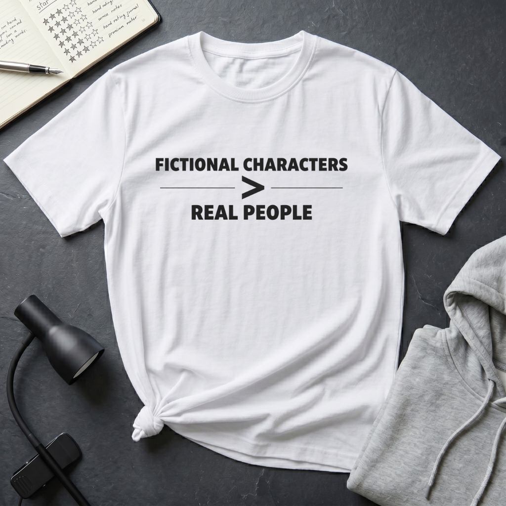 Fictional Better T Shirt