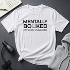 Mentally Booked T Shirt