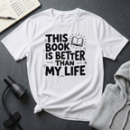 Book Is Better T Shirt