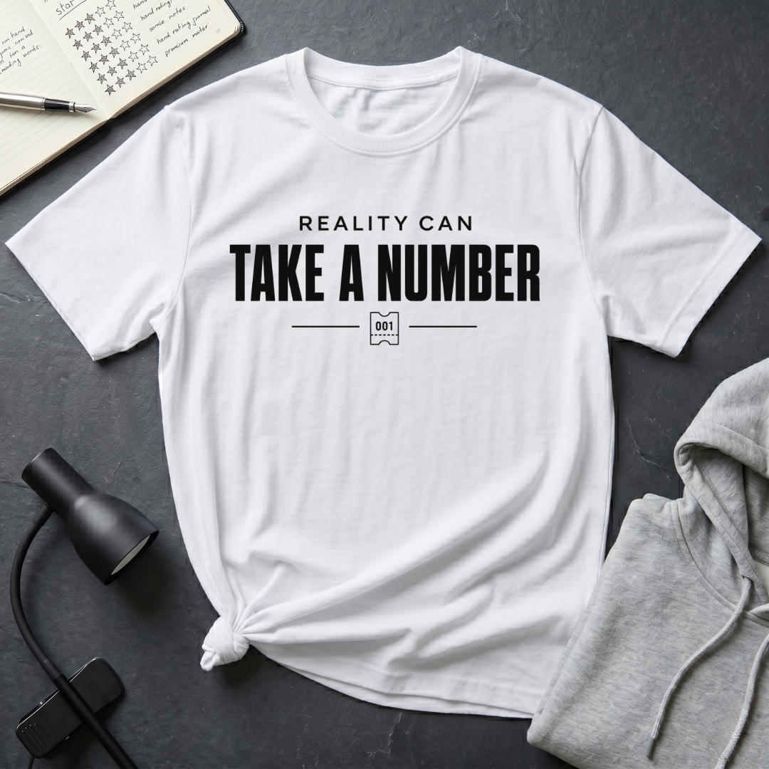 Take A Number T Shirt