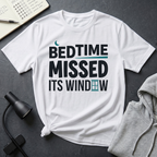 Bedtime Missed T Shirt