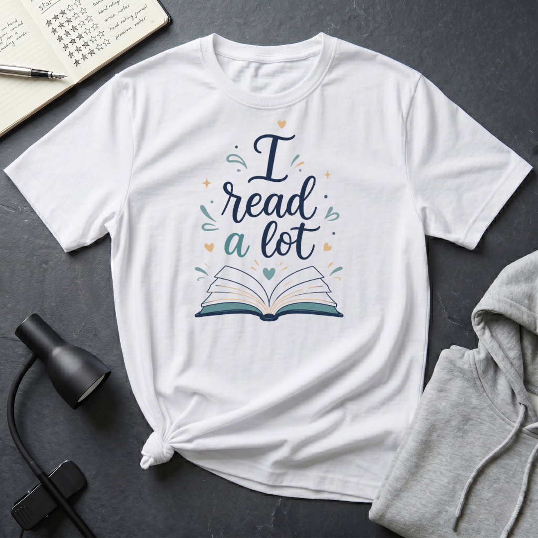 I Read A Lot T Shirt