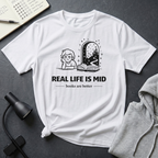 Life Is Mid T Shirt