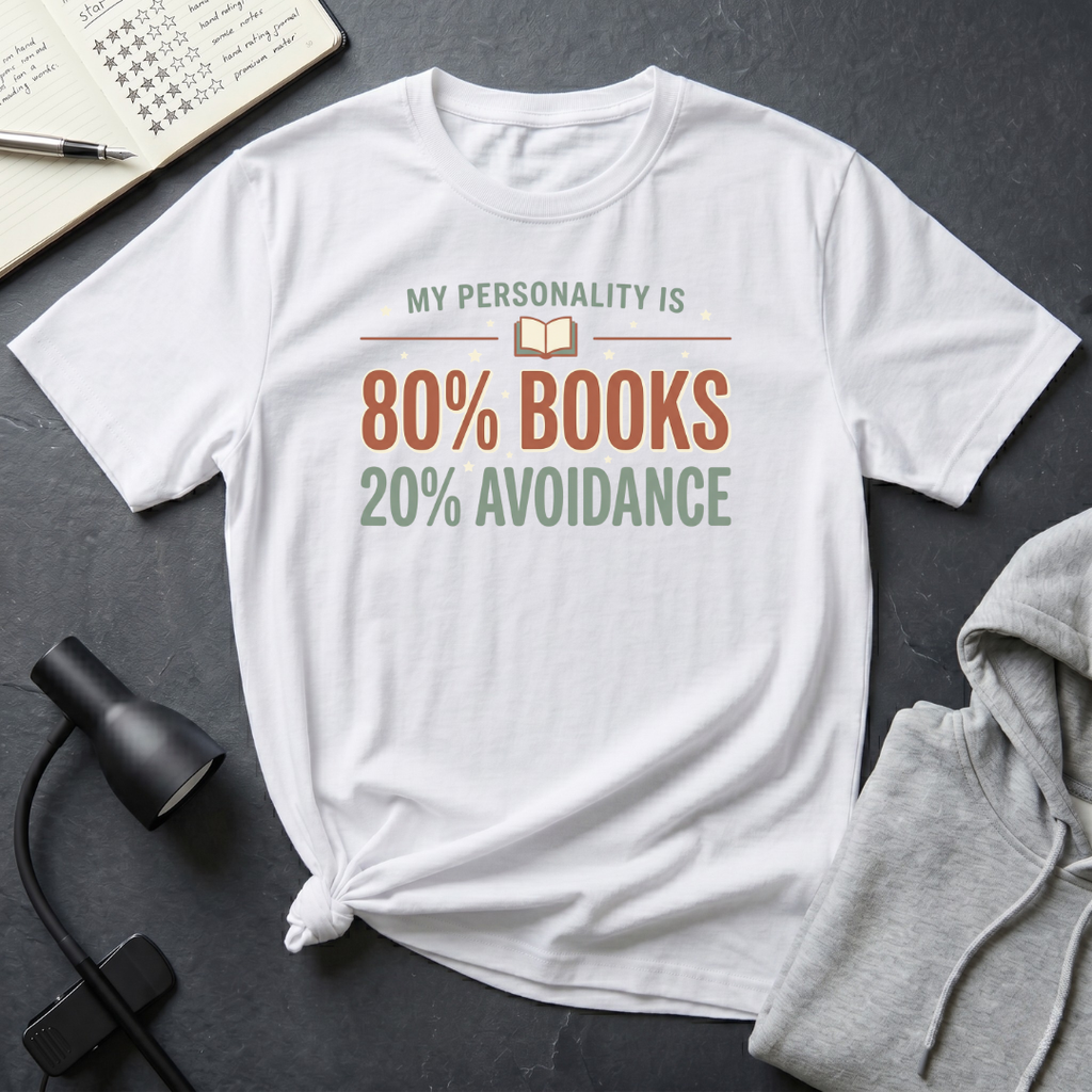 80% Books 20% Avoidance T Shirt