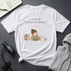 Cancel Plans T Shirt