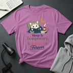 Sleep is Temporary T Shirt